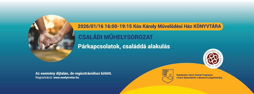 Párkapcsolatok, családdá alakulás